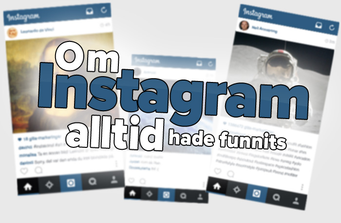 Om Instagram alltid hade funnits