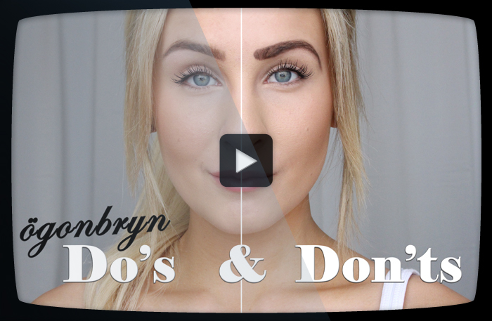 Ögonbryn – do’s and don’ts