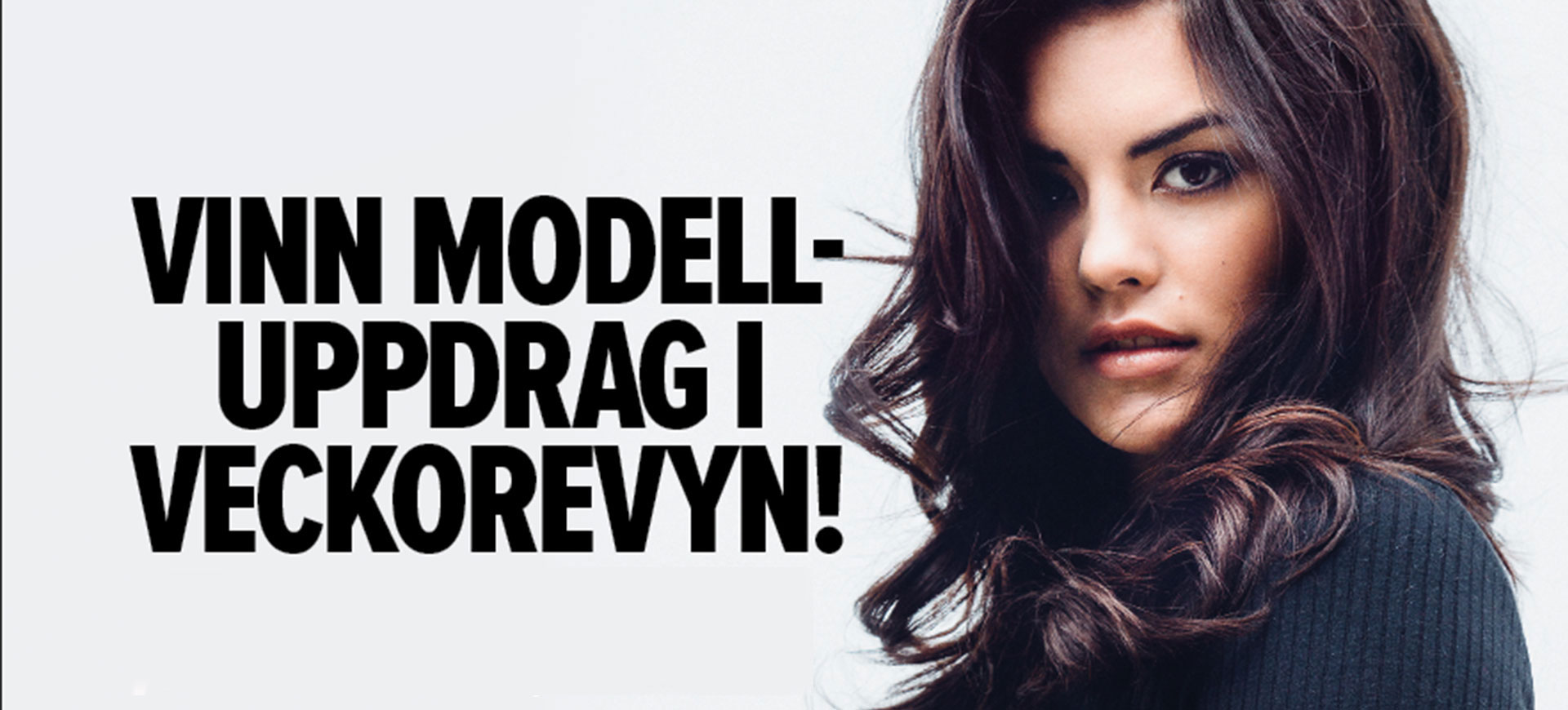 Vinn modelluppdrag i VeckoRevyn!