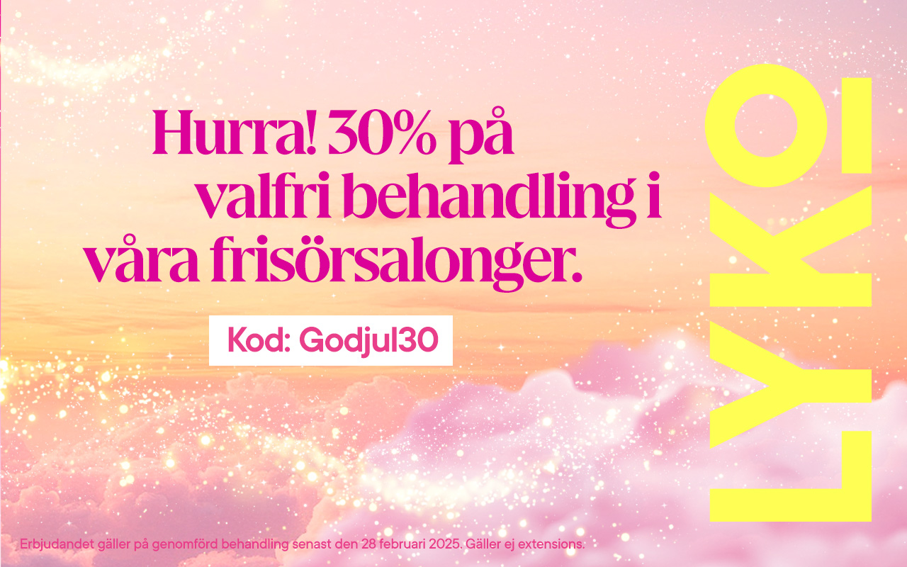 Hurra! 30% på valfri behandling hos Lykos frisörsalonger