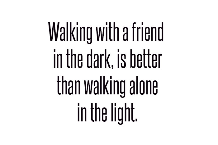 walking with a friend is great